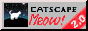 88 by 31 gray button with an icon of a cat looking at a meteor shower that reads catscape meow! 2.0